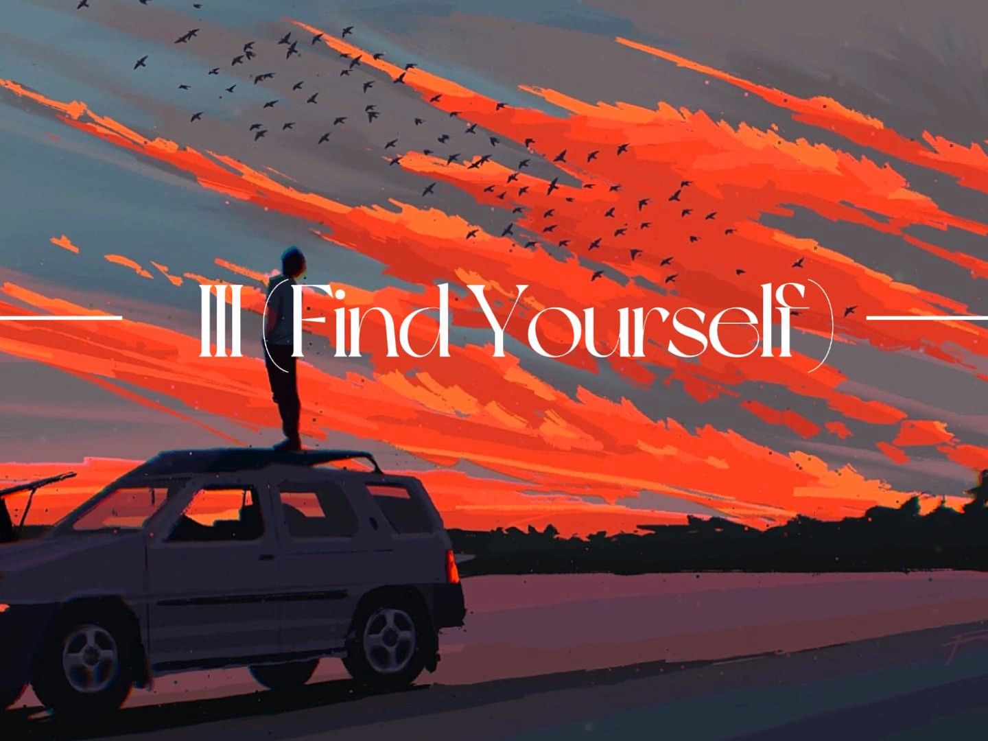 『纯音乐-歌曲推荐』III (Find Yourself)
