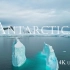 【世界能有多美】南极洲4K·世界南端的尽头，无法想象的白与蓝