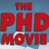The PhD Movie: Piled Higher and Deeper