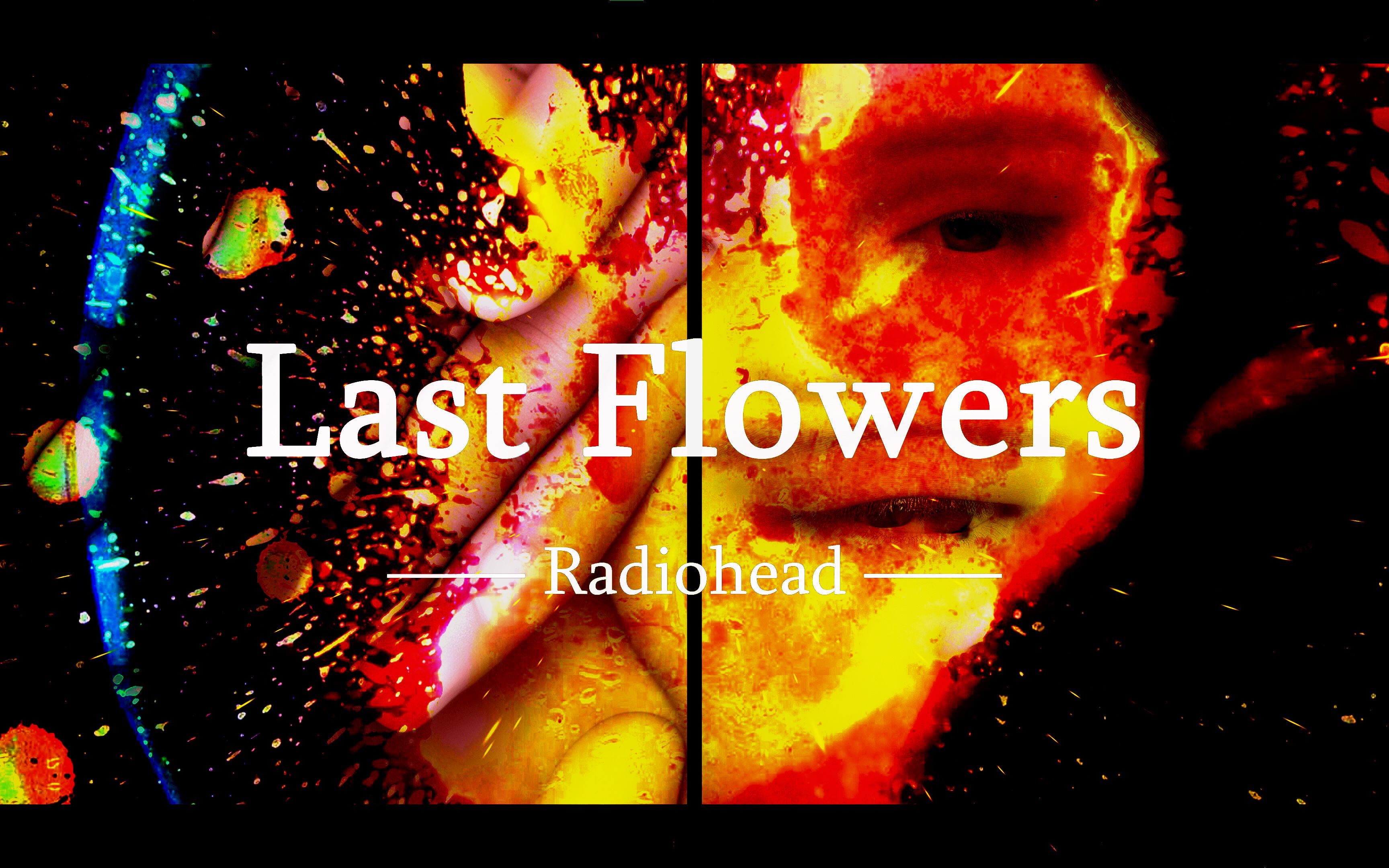 《Last Flowers》但是每句歌词由AI作画Radiohead_哔哩哔哩_bilibili