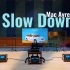 百万级装备听《Slow Down》- Mac Ayres【Hi-Res】
