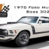 [汽车收藏馆]传奇肌肉跑车 - 1970 福特 野马 Mustang Boss 302