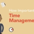 【科普短片】时间管理的重要性