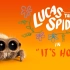 【萌物】小蜘蛛卢卡丝 第19集 好热呀Lucas the Spider - It's Hot