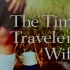 那些书信里的动人爱情｜英音朗读｜书信--The Time Traveler's Wife/时间旅行者的妻子