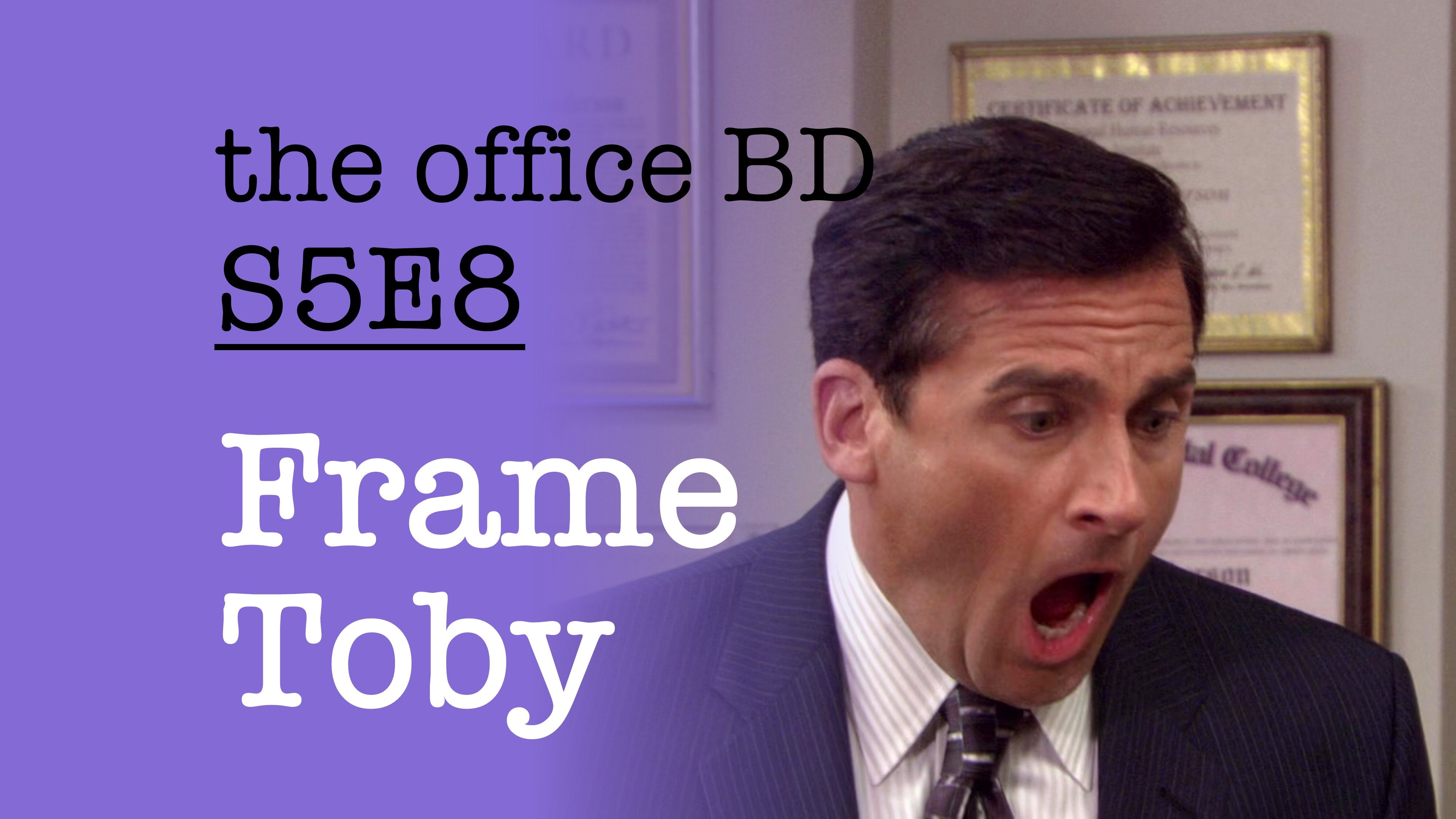 【办公室 BD S5E8】办公室作案撕小报 穷托比陈情踩毒虫【The Office】