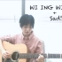 Sad!&WI ING WI ING-Cover:XXXTENTACION&吴赫
