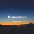 真是服了！一听就会让我循环的歌《Innocence》永远的神！！！