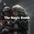 The Magic Bomb - 抖音 - TikTok - BGM - Douyin Music - DNTMUSIC