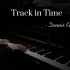 Track in Time｜钢琴演奏