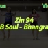 Zin94 B-Soul Bhangra邦拉舞 Zumba 尊巴94 Viviana&Guagua带你解锁