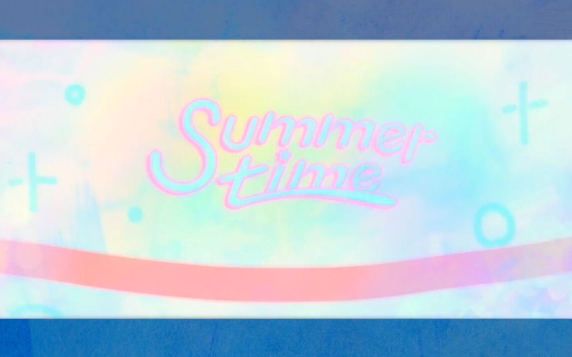 【电鸟×咪咔】summertime