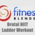 【Fitness Blender】残酷的20分钟HIIT锻炼阶梯