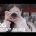 真机实拍|首发 VLOG with SONY A6400 in TOKYO | 索尼A6400真机上手VLOG实拍体验