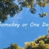 【西瓜Kune】Someday or One Day【电视剧《想见你》主题曲翻唱】