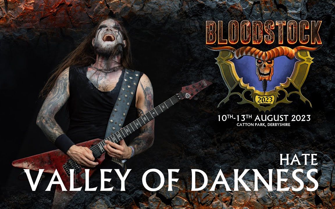 【金属乐界】波兰撒旦主义黑暗金属/死亡金属乐队HATE - Valley Of Darkness（Bloodstock 2023）