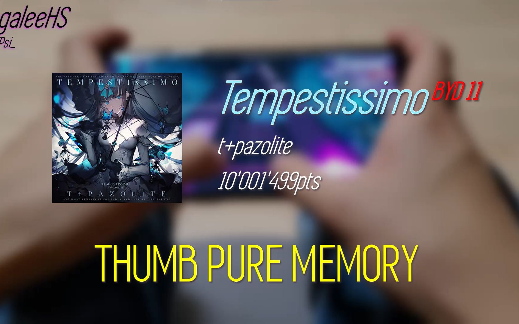 [Arcaea] Tempestissimo BYD 11 PM(-41) 拇指