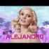[Lady Gaga]80年代风Alejandro