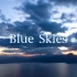 《Blue Skies》超级治愈呀，天籁之音，这旋律，爱了！