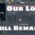 Avicii—Our Love  Full Remake