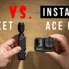 Insta360 Ace Pro 🆚 大疆 Osmo Pocket 3 - 谁才是2024年最佳的VLOG相机