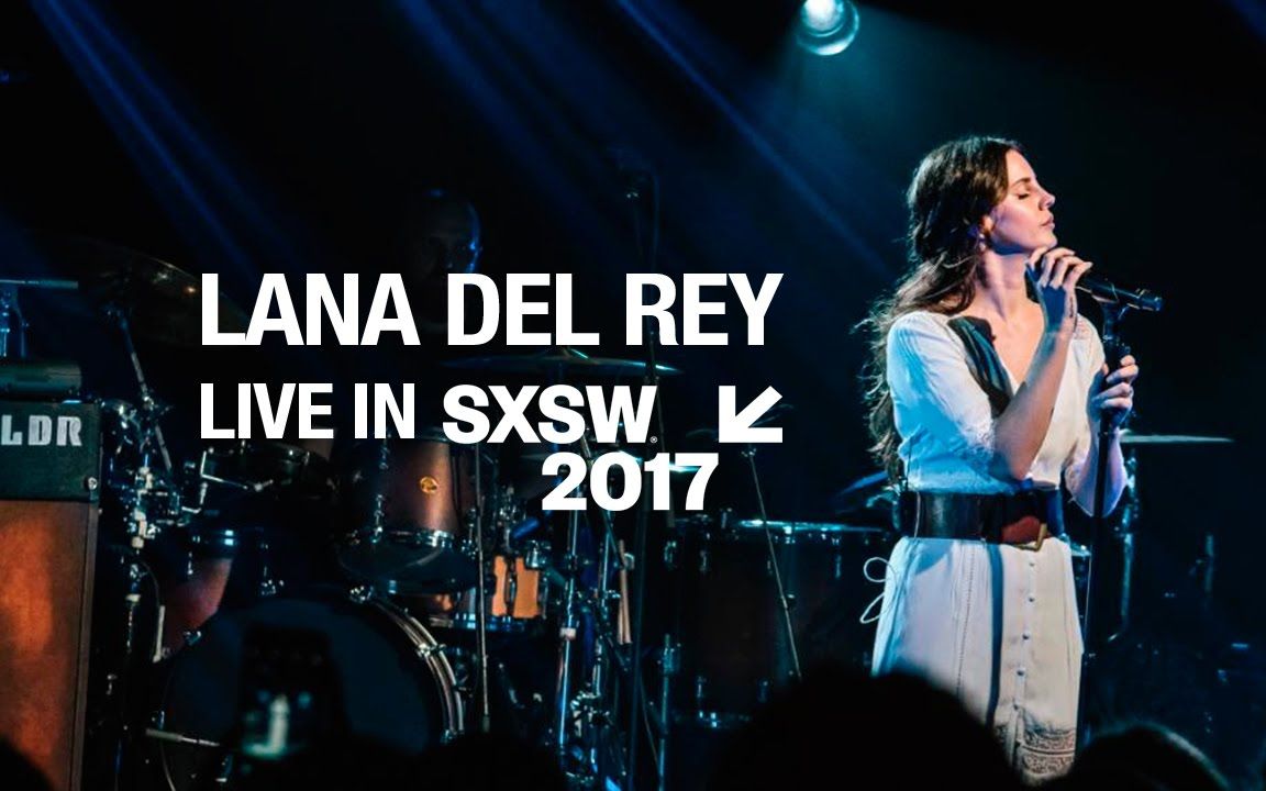 【tour 05】lana del rey at sxsw (2017)