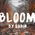 Dabin - Bloom (Lyrics)