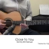 Tommy Emmanuel-Close To You 吉他指弹教学 有谱
