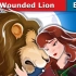 The Wounded Lion - Stories for Teenagers - @EnglishFairyTale
