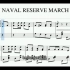 乔治·格雷斯：海军预备队进行曲 - George Grace：Naval Reserve March（1908年发表的进