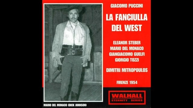 【罕见全剧现场】《西部女郎》德·莫纳科｜米特罗普洛斯指挥 1954 佛罗伦萨