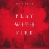 Sam Tinnesz - Play With Fire