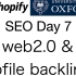 牛津小马哥-SEO第七天-Web2.0与档案外链 --- 7/180天计划-站外推广自建站亚马逊 shopify wor