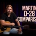 【木吉他评测】马丁吉他Martin D-28 Comparison ·Standard D-28 vs. HD-28 v