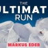 有史以来最疯狂的双板极限滑雪「Markus Eder」 -  The Ultimate Run