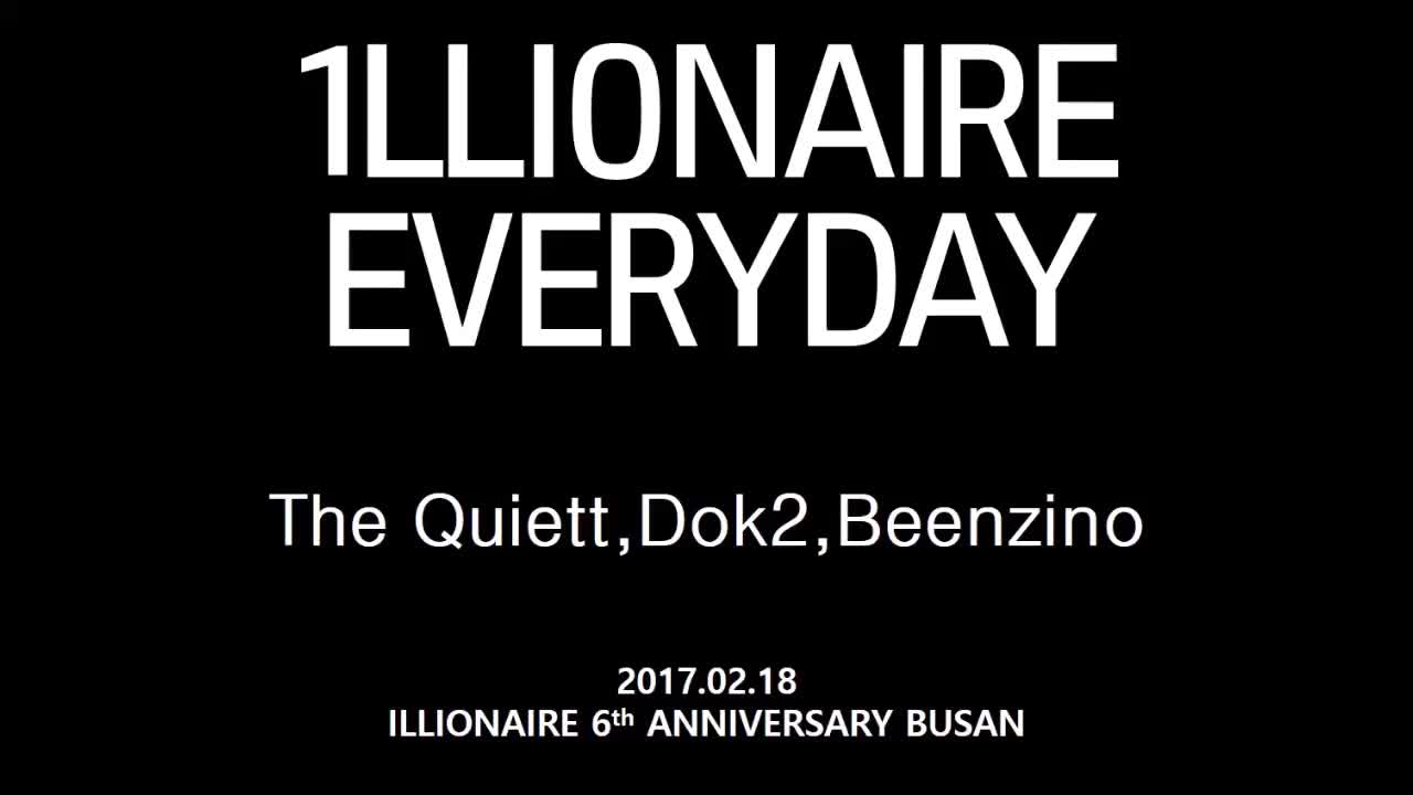 170218 illionaire everyday -【the quiett】【dok2】【beenzino】