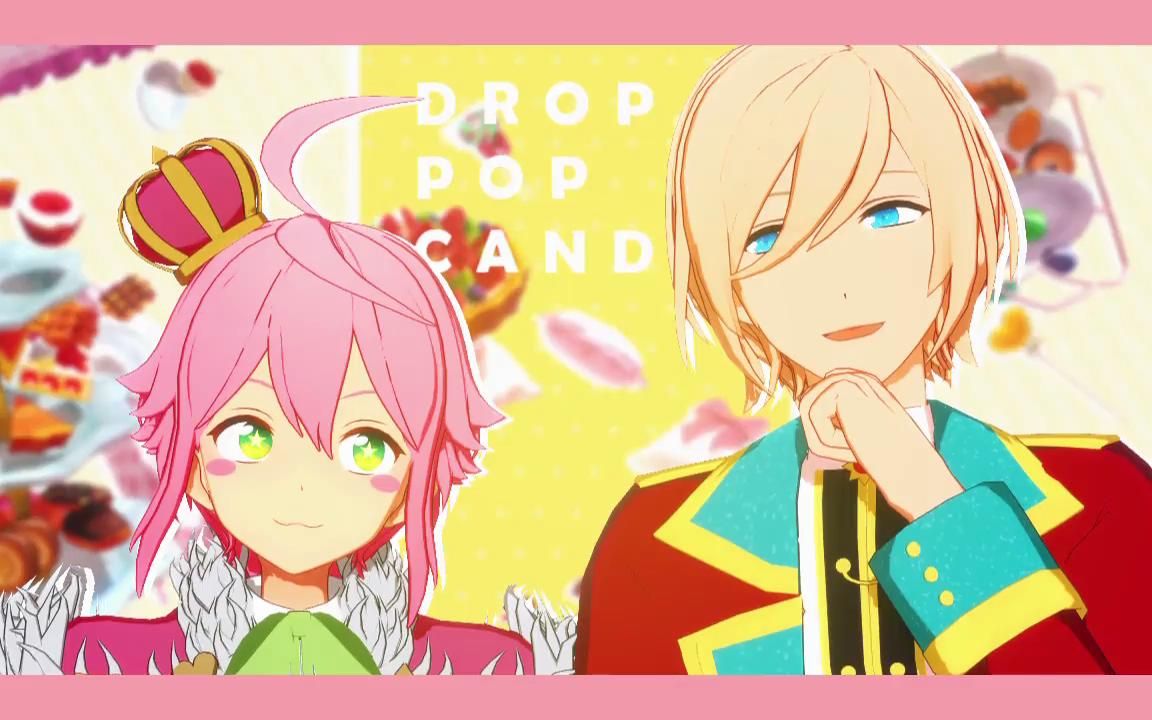 mmd偶像梦幻祭droppopcandy英智99桃李