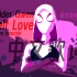 「Self Love」中文歌词 Gwen格温的主题曲 「蜘蛛侠纵横宇宙」