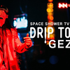 DRIP TOKYO #20  GEZAN