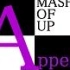 マッシュ・オブ・アップ -Append 4 U mix-【NICONICO组曲】
