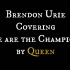 【Brendon Urie】翻唱Queen的We Are the Champions