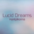 [自制|纯音乐] Lucid Dreams