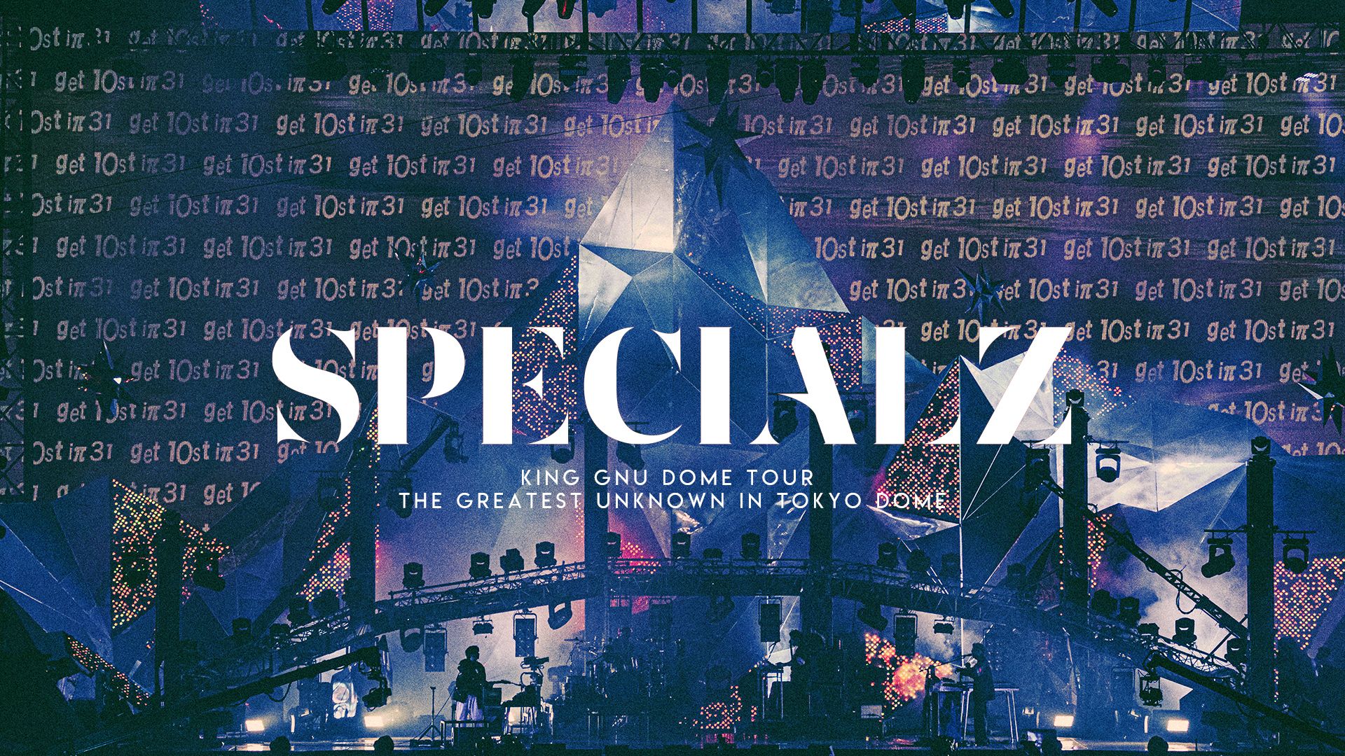  4K King Gnu SPECIALZ 2024 1 28 THE GREATEST UNKNOWN TOUR In 