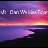 重低音加强Can we kiss Forever