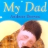 0-12岁必读经典英文绘本《My Dad》
