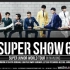 【Super Junior】 SUPER SHOW 6 IN SEOUL DVD中字
