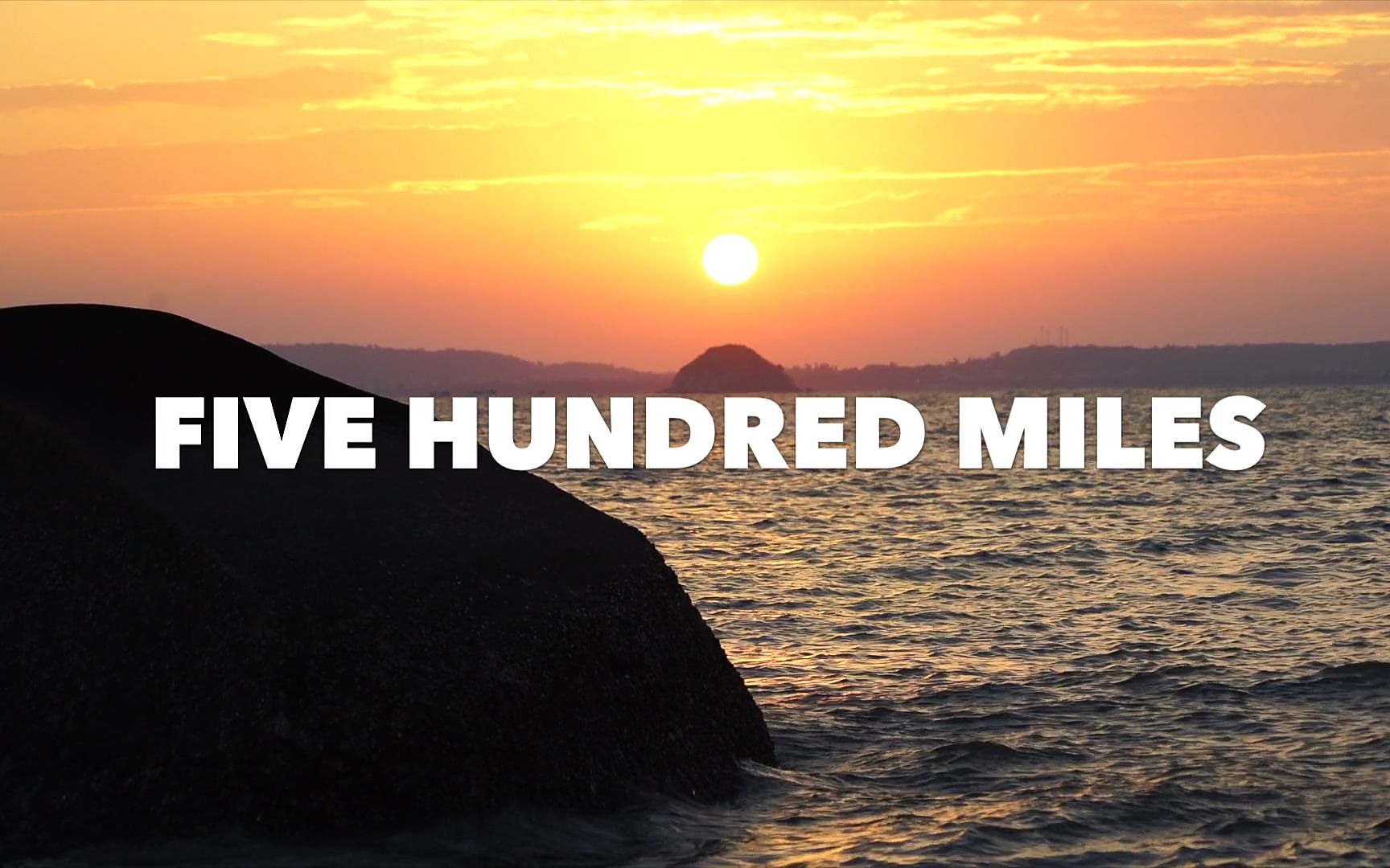 five hundred miles - 500英里