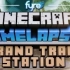 Minecraft震撼工程系列回归【Grand Train Station】