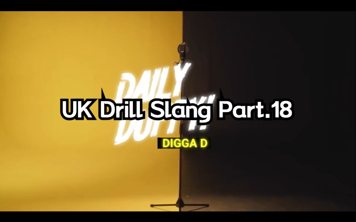 UK Drill Slang Part.18 Digga D - Daily Duppy | GRM Daily
