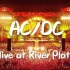 【最全合集】AC/DC 河床演唱会 你敢相信这是一群60多岁的老爷子  from Live at River Plate